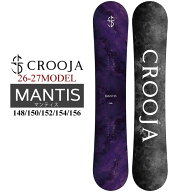 [予約商品] 26-27 クロージャ スノーボード CROOJA MANTIS マンティス ハイブリッドキャンバー 148cm 150…