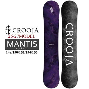 [�\�񏤕i] 26-27 �N���[�W�� �X�m�[�{�[�h CROOJA MANTIS �}���e�B�X �n�C�u���b�h�L�����o�[ 148cm 150cm 152cm 154cm 156cm �]�[�ĕ� ����q�M �X�m�{ �� 2026 2027