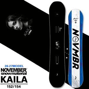 [�\�񏤕i] 26-27 NOVEMBER �m�x���o�[ �X�m�[�{�[�h SNOWBOARD �����Y KAILA �J�C�� 152cm 154cm �m�[�x���o�[ �� 2026 2027 ���{���K�i