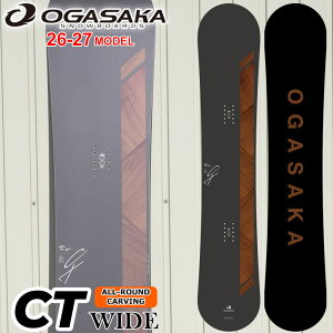 [�\�񏤕i] 26-27 OGASAKA �X�m�[�{�[�h �I�K�T�J CT Wide �V�[�e�B ���C�h Comfort Turn Wide �����Y 154Wcm 156Wcm 158Wcm �t���[�X�^�C�� �I�[�����E���h �J�[�r���O �X�m�{ �� 2026 2027 ���{���K�i