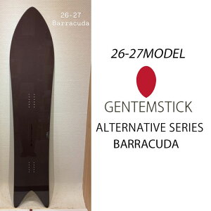 [�\�񏤕i] 26-27 GENTEMSTICK �Q���e���X�e�B�b�N BARRACUDA 158.6cm �o���N�[�_ �X�m�[�{�[�h �I�[�����E���h �p�E�_�[�{�[�h �A�N�Z���L�����o�[ �� 2026 2027