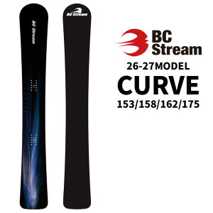 [�\�񏤕i] 26-27 �r�[�V�[�X�g���[�� BC Stream SNOWBOARDS �X�m�[�{�[�h CURVE �J�[�u 153cm 158cm 162cm 175cm �f�B���N�V���i�� �L�����o�[ �A���y���{�[�h �X�m�{ �� 2026 2027