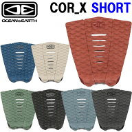 OCEAN＆EARTH デッキパッド COR -X SHORT PERFORMANCE コアエックス ショート サーフィン サーフボード …