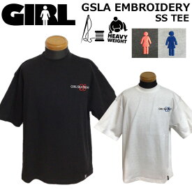 [在庫限り] [メール便発送商品] GIRL ガール Tシャツ GSLA EMBROIDERY SS Tee [8] 半袖 刺繍入り 日本限定デザイン スケートボード スケボー アパレル アウトドア 日本正規品