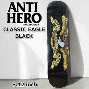 �X�P�[�g �f�b�L ANTI HERO �A���`�q�[���[ �X�P�[�g�{�[�h [AN-2] 8.12inch CLASSIC EAGLE BLACK �X�P�{�[ �p�[�c SKATE BOARD DECK�y���z