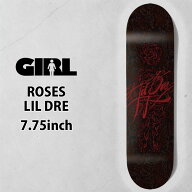 ガール スケートボード デッキ GIRL ROSES 7.75inch [G1] LIL DRE リル・ドレ スケボー【即】