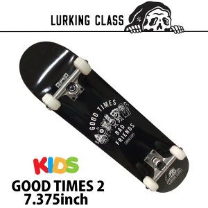 �L�b�Y�T�C�Y �g���ς� �X�P�[�g�{�[�h LURKING CLASS 7.375inch GOOD TIMES 2 KID'S [L103] ���[�L���O�N���X �R���v���[�g �X�P�{�[ �����i�y���z