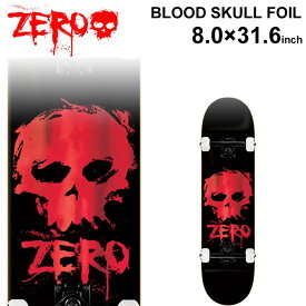 ZERO ゼロ スケボー コンプリート BLOOD SKULL FOIL (8.0 × 31.6インチ) [Z-101] スケートボード デッキ 完成品 キッズ プレゼント 【あす楽対応】