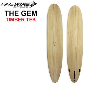 FIREWIRE SURFBOARDS t@C[C[ T[t{[h THE GEM U WF 8f3`9f8 _E} eC[EWFZ TIMBER TEK eBo[ebN O{[h {K̔X [cƏߑ]