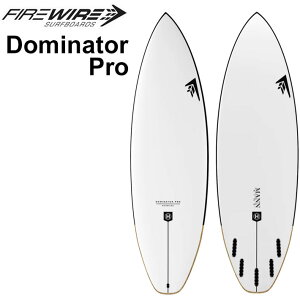 [[J[݌] FIREWIRE SURFBOARDS t@C[C[ T[t{[h DOMINATOR PRO h~l[^[v 5'6`6'6 HELIUM Dan Mann _ } V[g{[h {K̔X [cƏߑ]