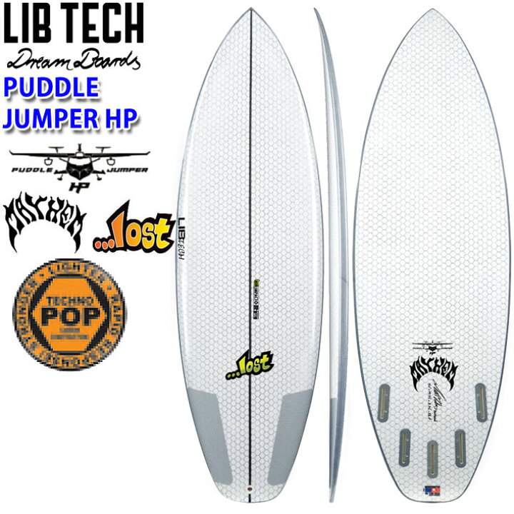 楽天市場】LIBTECH サーフボード リブテック PUDDLE JUMPER HP TECHNO 