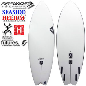 [[J[] FIREWIRE SURFBOARDS t@C[C[ T[t{[h SEASIDE V[TCh HELIUM Rob Machado uE}`h {K̔X [cƏ~ߑ]