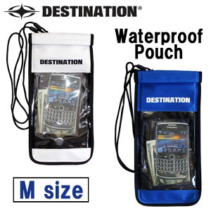 DESTINATION fBXeBl[V Waterproof Pouch [MTCY] EH[^[v[t|[` C  C v[ AEghA |[` hH EH[^[v[t