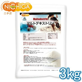マルトデキストリン 3kg 国内製造品 NICHIGA(ニチガ) TK1