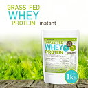 GRASS-FED WHEY PROTEIN instant（イギリス産） 1kg rBSTホルモン剤不使用 甘味料不使用 着色料・香料・保存料無添加 WPC 自然の恵み NICHIGA(ニチガ) TK0