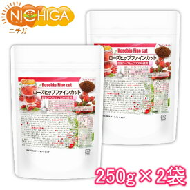 ローズヒップティー ファインカット 250g×2袋 野生ローズヒップ使用 天然ビタミンC含有 残留農薬実施済 [02] NICHIGA(ニチガ)