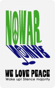 XebJ[ NM139 NO WAR ~jXebJ[ X}z fR  ObY