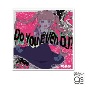 �d���� CD�W���P�b�g�X�e�b�J�[ ���T ���X�e/Do You Even DJ? (feat. Neko Hacker) ���y DJ �~���[�W�b�N ���� ���Z �L�����N�^�[ gs �����O�b�Y DEN040