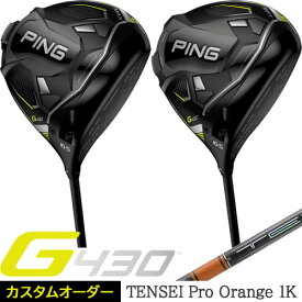 G430 ドライバー MAX SFT ピン PING ゴルフ クラブ テンセイ プロ オレンジ 1K TENSEI PRO Orange 1K 左用あり