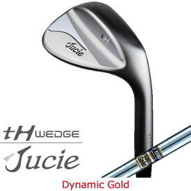 ジューシー ゴルフ ウェッジ Jucie tH wedge ダイナミックゴールド Dynamic Gold DG ロフト追加