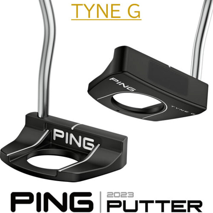 楽天市場】ピン パター 2023 タインG PING 2023 PUTTER TYNEG マレット 