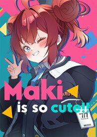 Maki is so cute!!　-ゆうじこうじ-