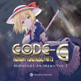 CODE-G -Midnight Anthems Vol.2-　-Amateras Records-