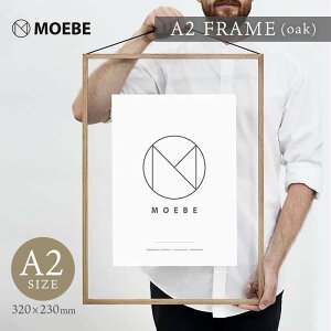 MOEBE | A2 FRAME (oak) | A2 Ebht[ y[x k f}[N CeA |X^[t[z    lC  CeA |X^[ A[g|X^[ mN m