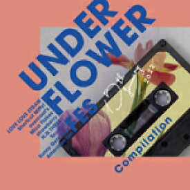 V.A. / UNDER FLOWER FES COMPILATION (CD) UNDER FLOWER RECORDS