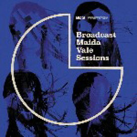 BROADCAST / BBC MAIDA VALE SESSIONS (2LP) ブロードキャスト レコード アナログ