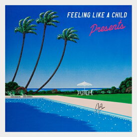 PRESENTS / FEELING LIKE A CHILD (LP) プレゼンツ シティ・ポップ レコード アナログ