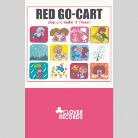 RED GO-CART / SKIP AND MAKE IT FLOWER (TAPE) カセットテープ