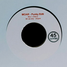 MOAR / FUNKY EDIT I/II (7") レコード アナログ シングル