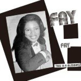 FAY / THIS IS A BLESSING (LP)