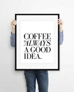 y݌Ɏc1zTHE LOVE SHOP | COFFEE IS ALWAYS A GOOD IDEA | A3 A[gvg/|X^[y mN k Vv  CeAz