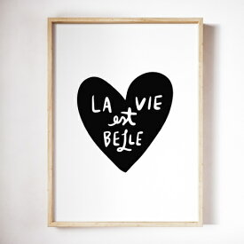 【SALE セール】THE LOVE SHOP | LA VIE EST BELLE | A3 アートプリント/ポスター【北欧 シンプル おしゃれ インテリア】