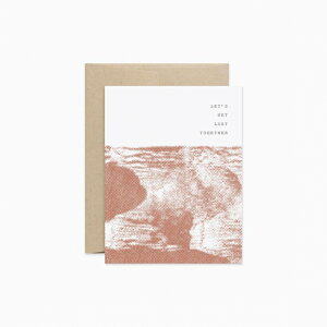 EVERMORE PAPER CO. | LET'S GET LOST TOGETHER CARD | O[eBOJ[h