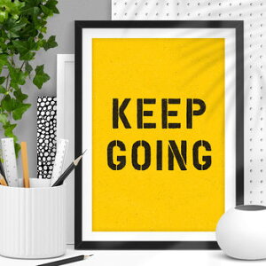 THE MOTIVATED TYPE | KEEP GOING (black and yellow) | A3 A[gvg/|X^[yk Vv ~j} CeA z
