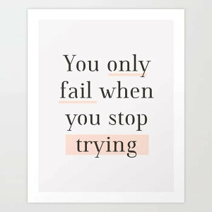 �ySALE �Z�[���zTHE MOTIVATED TYPE | YOU ONLY FAIL WHEN YOU STOP TRYING | A3 �A�[�g�v�����g/�|�X�^�[�y�^�C�|�O���t�B �s�[�` �u���b�N�z