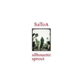 SaToA / SILHOUETTE / SPROUT (7") レコード アナログ