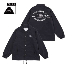 ポーラー コーチジャケット POLeR ENLIGHTENMENT COACH JKT BLK メンズ アウター (240218)