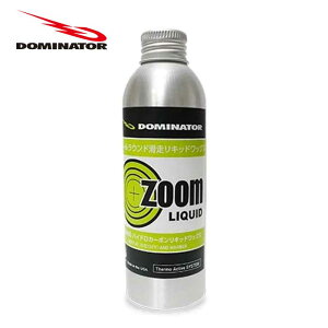yő64%OFF!!yVX[p[SALE!!zh~l[^[ DOMINATOR bNX ZOOM LIQUID Y[Lbh LbhbNX 100ml XL[ Xm[{[h (250121)