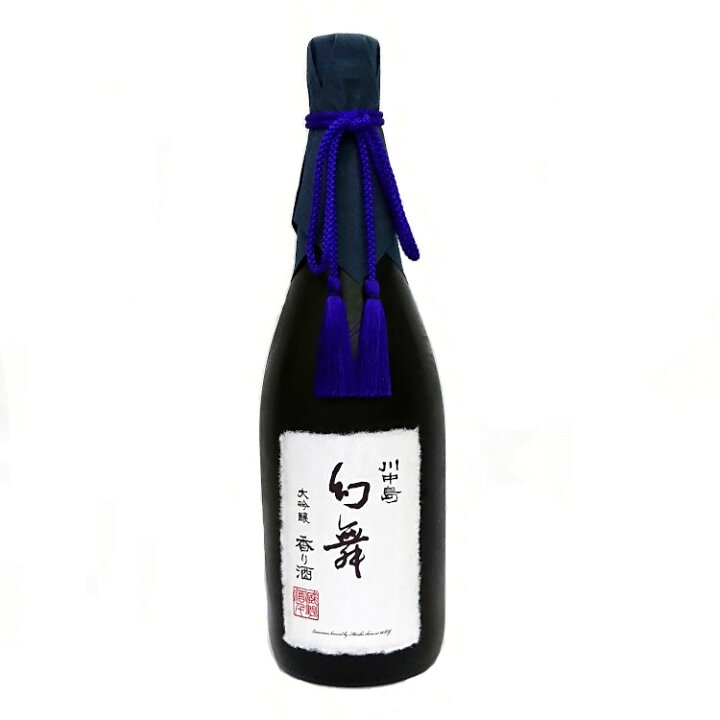 楽天市場】川中島 幻舞 大吟醸 香り酒 720ml ギフト 日本酒 大容量 宅 