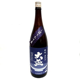 大盃 純米吟醸 垂れ口 しぼりたて生 1800ml (群馬県産地酒）【牧野酒造】【要冷蔵】【クール便発送】