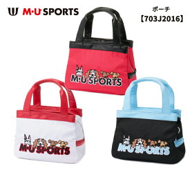 土日だけよ！MU SPORTS キャラクターロゴモチーフ ポーチ 703J2016 レディース ラウンドバッグ カートバッグ M・U SPORTS MUスポーツ エムユースポーツ2023年春夏モデル