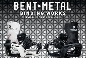 25-26V[Y @BENT×METAL@BINDING WORKS LIGHTING SUPERMATIC@2025N9`10͂