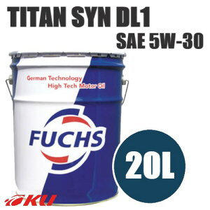 {Ki FUCHS TITAN SYN DL1 SAE 5w-30 20L DPF GWIC fB[[ tbNX ^C^ V 5w30
