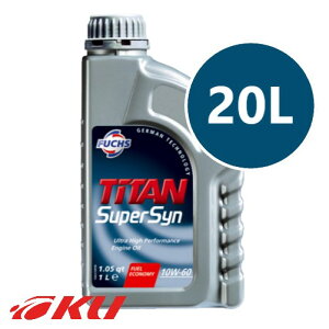 {Ki FUCHS TITAN SUPER SYN SAE 10w-60 20L tbNX ^C^ X[p[ V 10w60