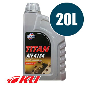 {Ki FUCHS TITAN ATF 4134 20L tbNX ^C^ I[g}`bNt[h