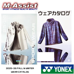 y|Cg2{z YONEX 2025-2026 FALL & WINTER WEAR CATALOG H~ EFA J^O ޗǉ c R { n uc  Ȃ lbNX ejX GAVXg